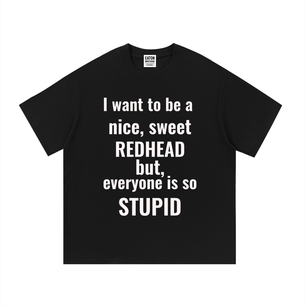 Essential Cotton T-Shirt (Humorous REDHEAD print)