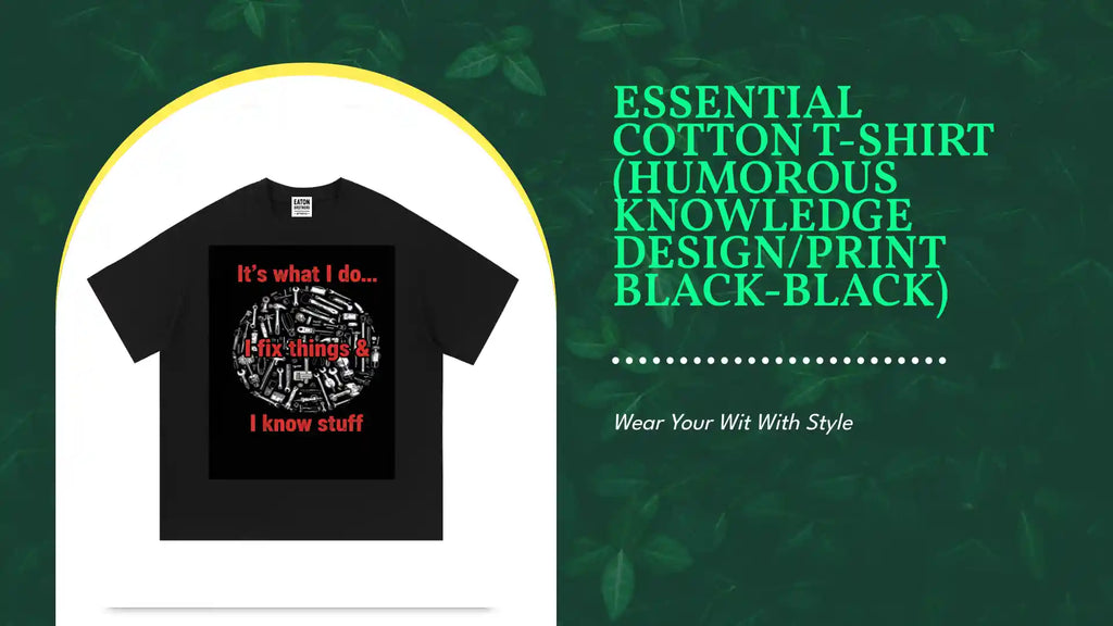 Essential Cotton T-Shirt (HUMOROUS KNOWLEDGE DESIGN/PRINT black-black) by@Outfy