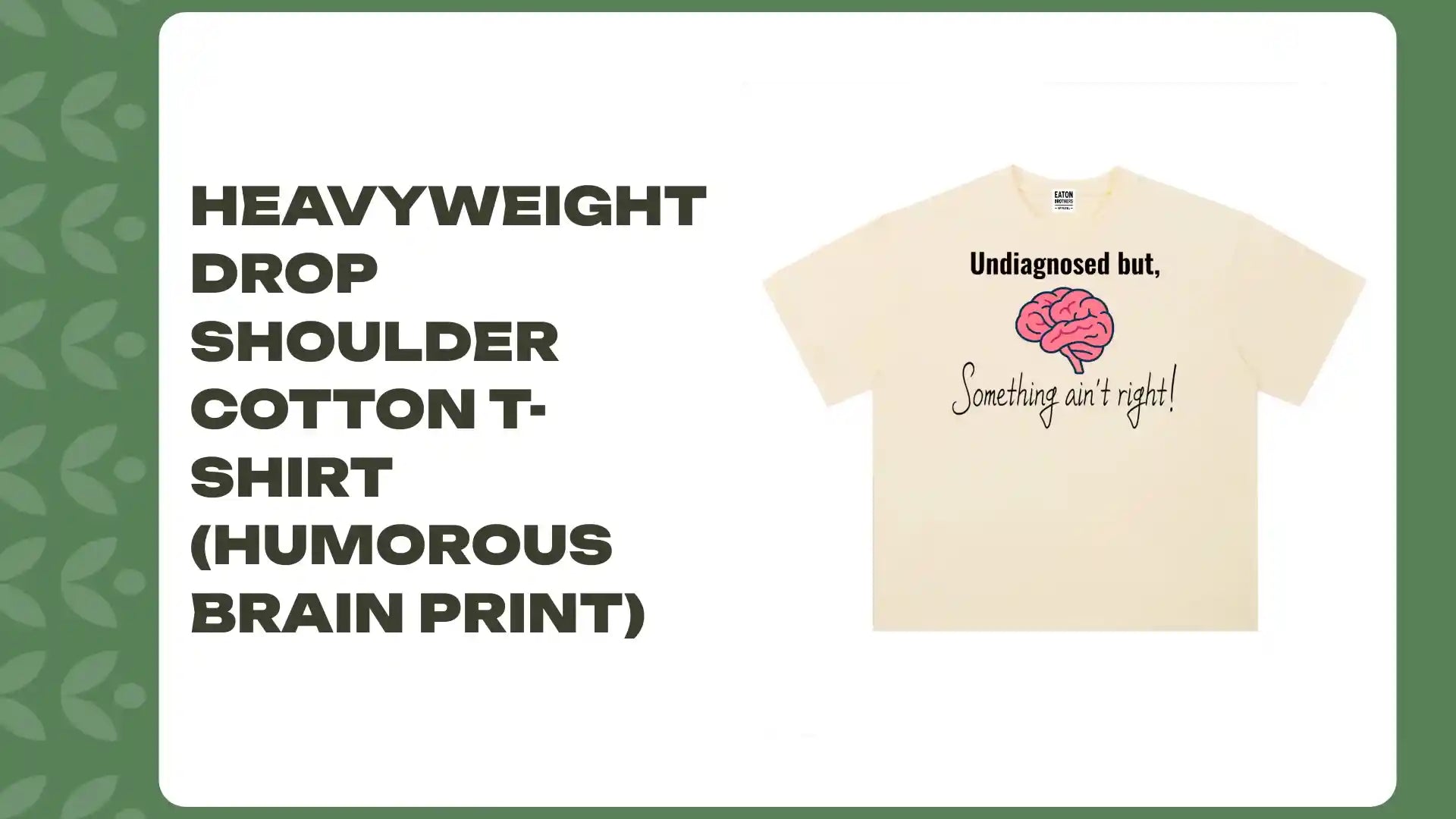 Heavyweight Drop Shoulder Cotton T-Shirt (Humorous Brain Print) by@Outfy